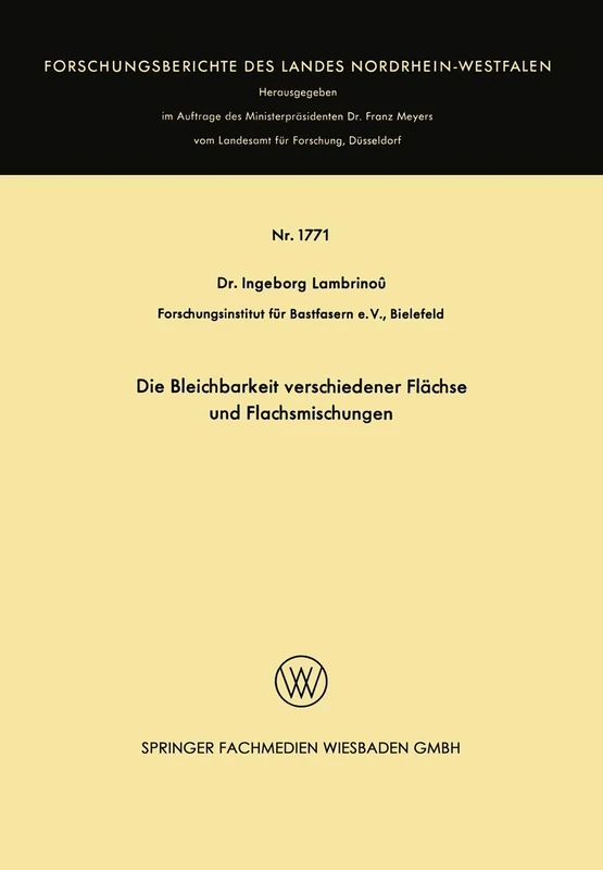 Die Bleichbarkeit verschiedener Flächse und Flachsmischungen: 1771 (Forschungsberichte des Landes Nordrhein-Westfalen, 1771) - Image 1