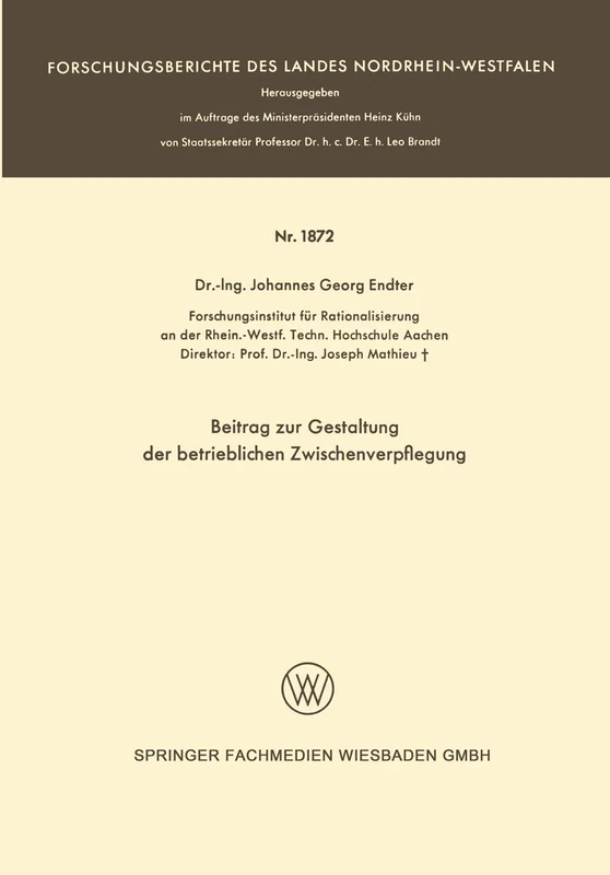 Beitrag zur Gestaltung der betrieblichen Zwischenverpflegung: 1872 (Forschungsberichte des Landes Nordrhein-Westfalen, 1872)