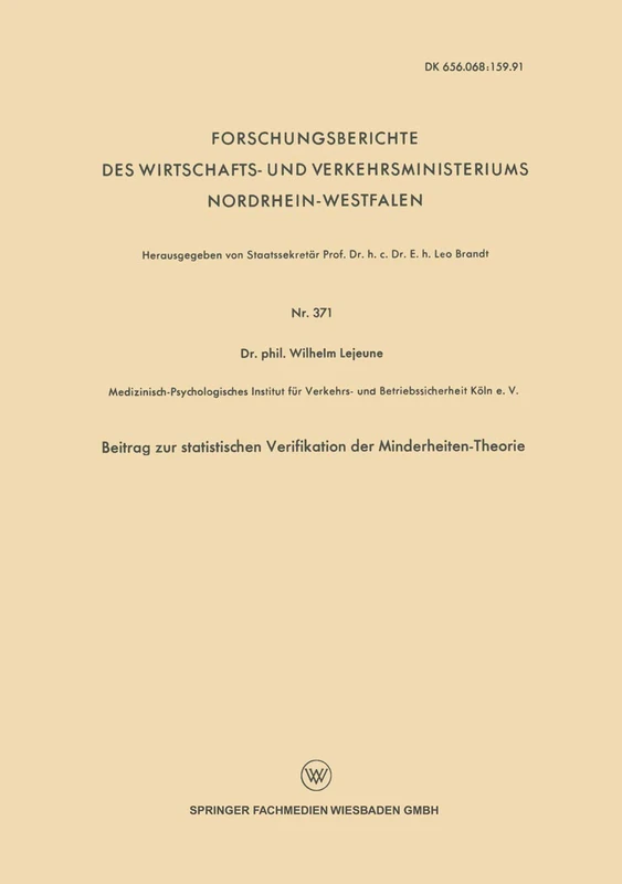 Beitrag zur statistischen Verifikation der Minderheiten-Theorie: 371 (Forschungsberichte des Wirtschafts- und Verkehrsministeriums Nordrhein-Westfalen, 371)