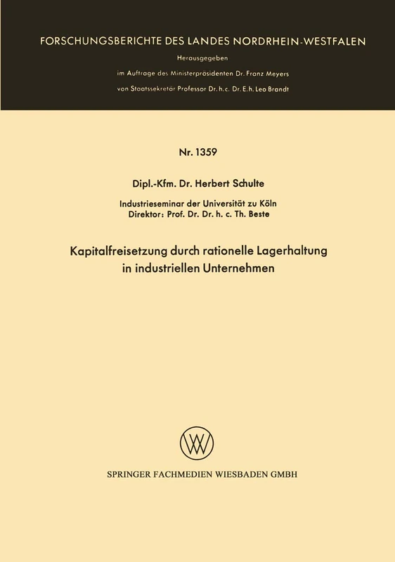 Kapitalfreisetzung durch rationelle Lagerhaltung in industriellen Unternehmen: 1359 (Forschungsberichte des Landes Nordrhein-Westfalen, 1359)