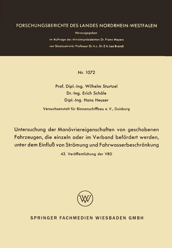 Untersuchung der Manövriereigenschaften von geschobenen Fahrzeugen, die einzeln oder im Verband befördert werden, unter dem Einfluß von Strömung und ... des Landes Nordrhein-Westfalen)