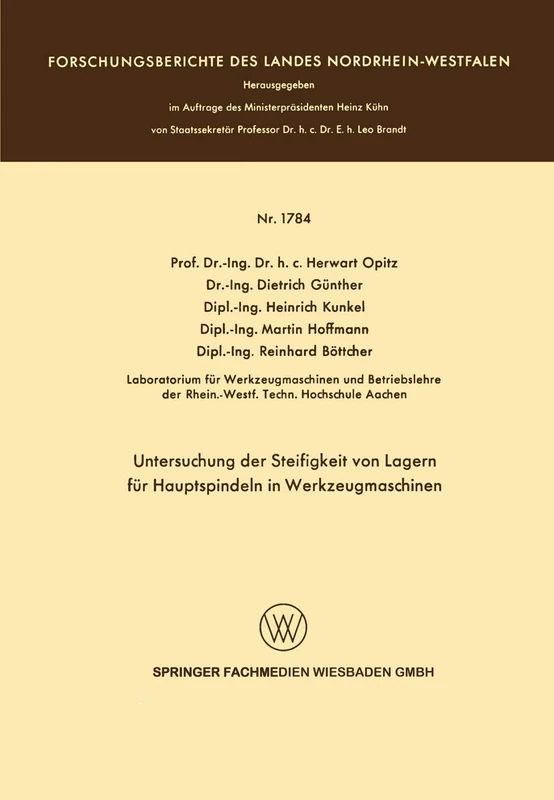 Untersuchung der Steifigkeit von Lagern für Hauptspindeln in Werkzeugmaschinen: 1784 (Forschungsberichte des Landes Nordrhein-Westfalen, 1784)
