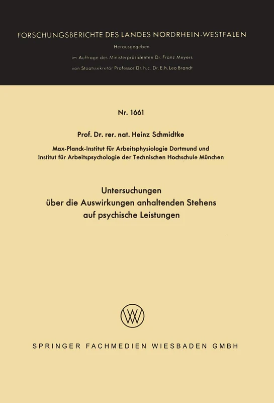 Untersuchungen über die Auswirkungen anhaltenden Stehens auf psychische Leistungen: 1661 (Forschungsberichte des Landes Nordrhein-Westfalen, 1661)