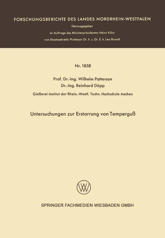 Untersuchungen zur Erstarrung von Temperguß: 1858 (Forschungsberichte des Landes Nordrhein-Westfalen, 1858)