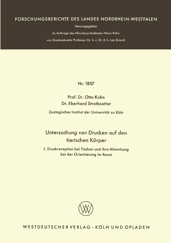 Untersuchungen von Drucken auf den tierischen Körper: I: Druckreception bei Fischen und ihre Mitwirkung bei der Orientierung im Raum: 1857 (Forschungsberichte des Landes Nordrhein-Westfalen, 1857) - Image 1