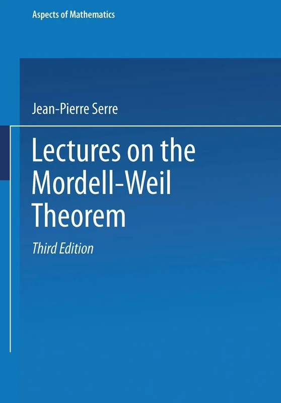 Lectures on the Mordell-Weil Theorem: 15 (Aspects of Mathematics, 15)