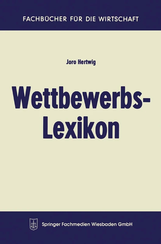 Wettbewerbs-Lexikon (Fachbücher für die Wirtschaft)