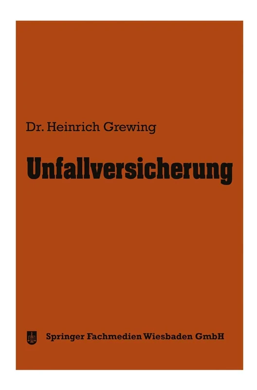 Unfallversicherung: 9 (Die Versicherung, 9)