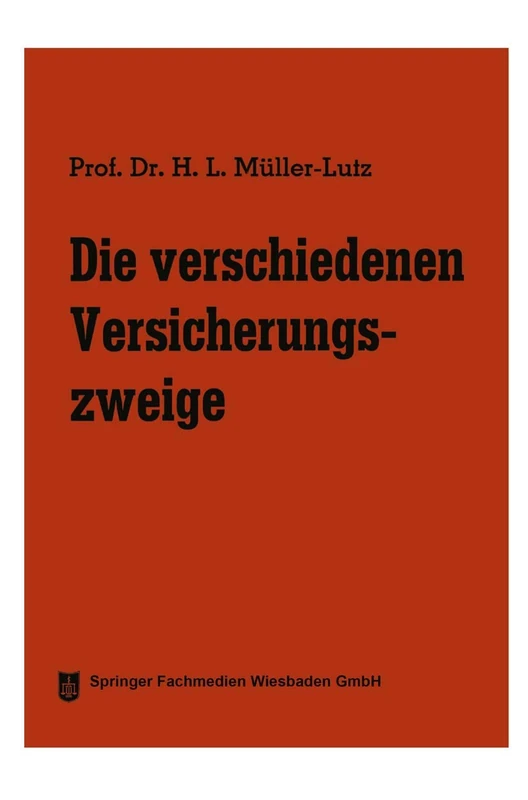 Die verschiedenen Versicherungszweige: 3 (Die Versicherung, 3)