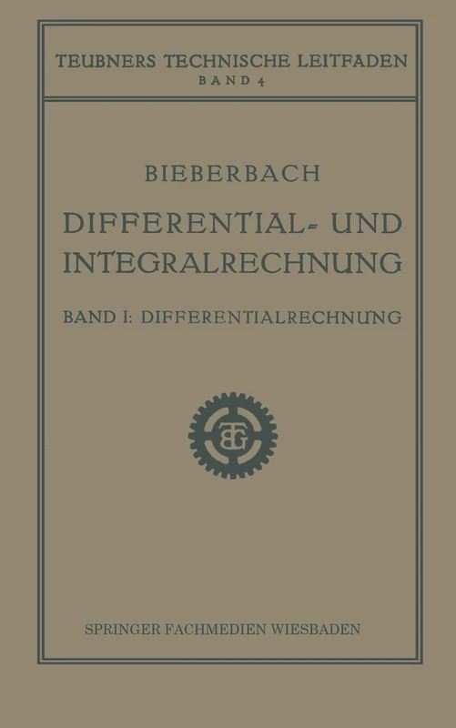 Differential- und Integralrechnung: Differentialrechnung (Teubners technische Leitfäden)