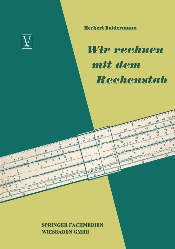 Wir rechnen mit dem Rechenstab: Eine leichtverständliche Anleitung - Image 1