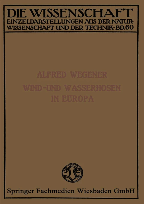 Wind- und Wasserhosen in Europa (Die Wissenschaft)