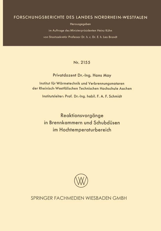 Reaktionsvorgänge in Brennkammern und Schubdüsen im Hochtemperaturbereich (Forschungsberichte des Landes Nordrhein-Westfalen)