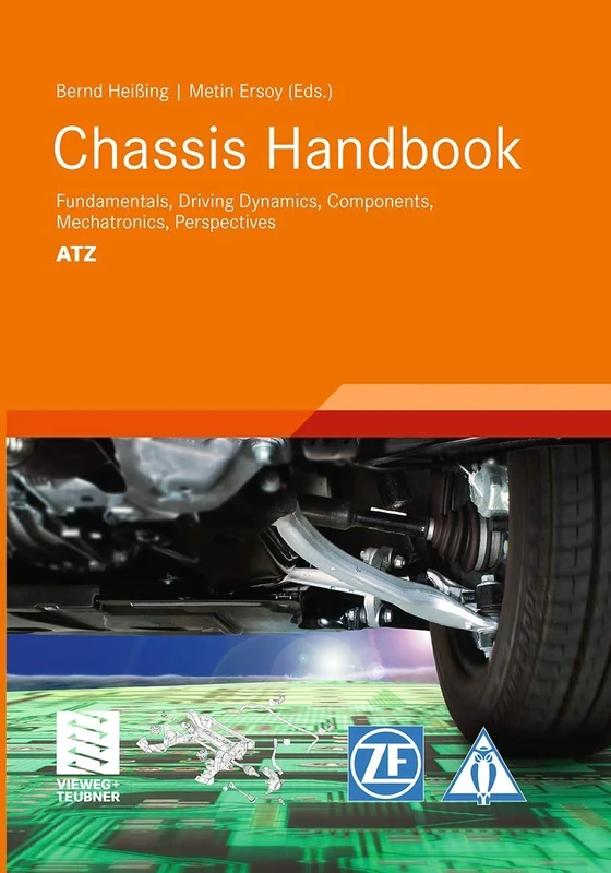 Chassis Handbook: Fundamentals, Driving Dynamics, Components, Mechatronics, Perspectives (ATZ/MTZ-Fachbuch)