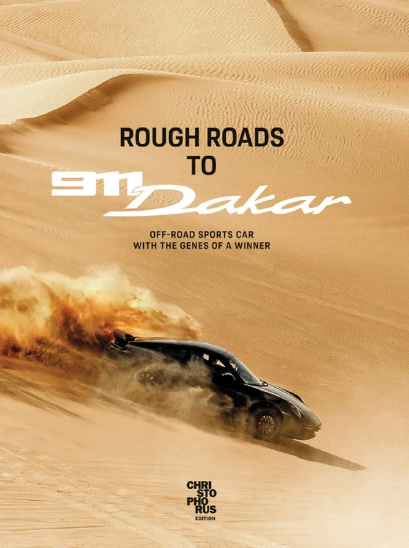 Rough Roads to 911 Dakar: Offroad sports cars with winning genes