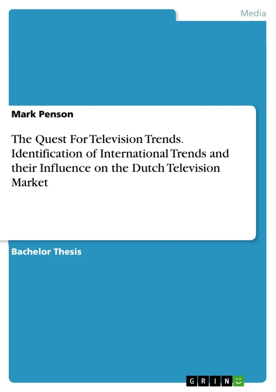 The Quest For Television Trends. Identification of International Trends and their Influence on the Dutch Television Market - Image 1