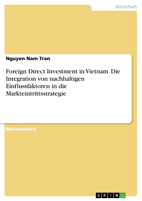Foreign Direct Investment in Vietnam. Die Integration von nachhaltigen Einflussfaktoren in die Markteintrittsstrategie - Image 1