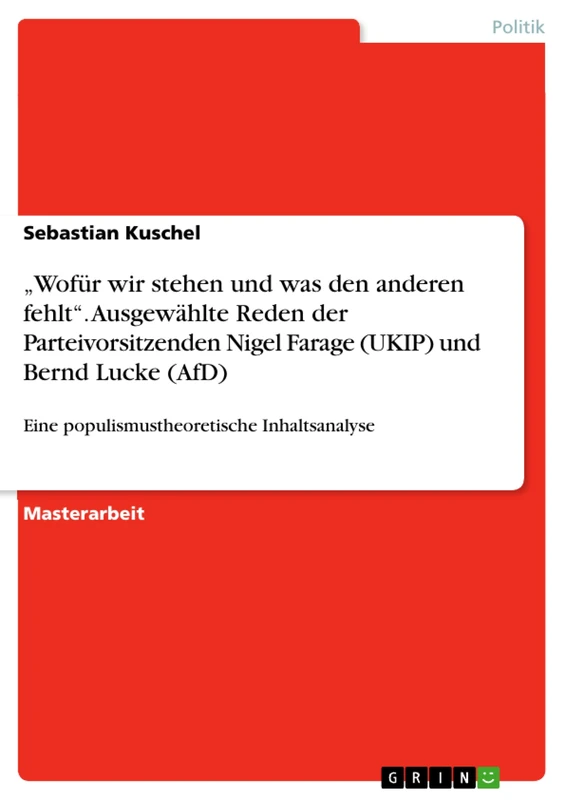 "Wofür wir stehen und was den anderen fehlt". Ausgewählte Reden der Parteivorsitzenden Nigel Farage (UKIP) und Bernd Lucke (AfD): Eine populismustheoretische Inhaltsanalyse - Image 1