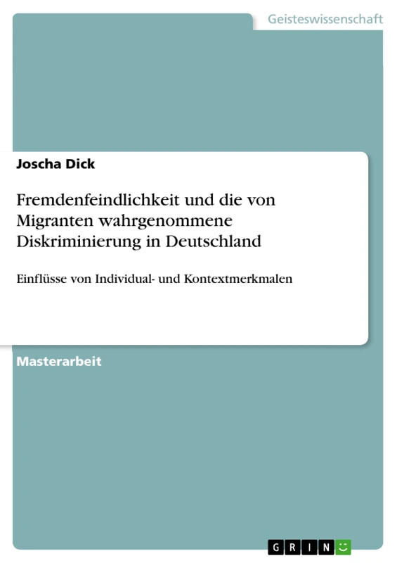 Fremdenfeindlichkeit und die von Migranten wahrgenommene Diskriminierung in Deutschland: Einflüsse von Individual- und Kontextmerkmalen - Image 1