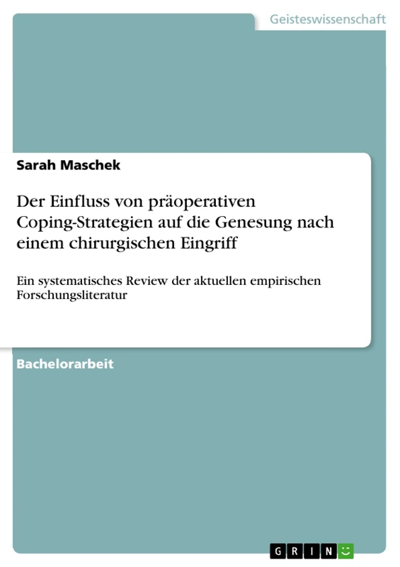 Der Einfluss von präoperativen Coping-Strategien auf die Genesung nach einem chirurgischen Eingriff: Ein systematisches Review der aktuellen empirischen Forschungsliteratur - Image 1
