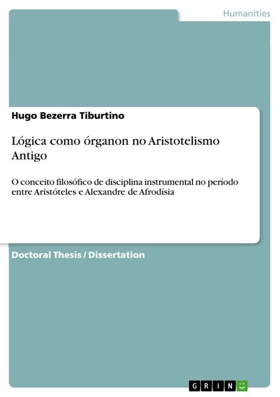 Lógica como órganon no Aristotelismo Antigo: O conceito filosófico de disciplina instrumental no período entre Aristóteles e Alexandre de Afrodísia - Image 1