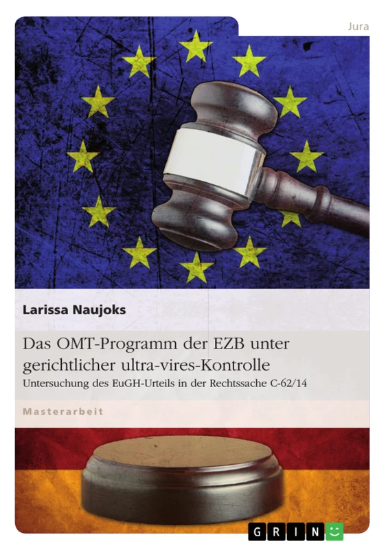 Das OMT-Programm der EZB unter gerichtlicher ultra-vires-Kontrolle: Untersuchung des EuGH-Urteils in der Rechtssache C-62/14 - Image 1