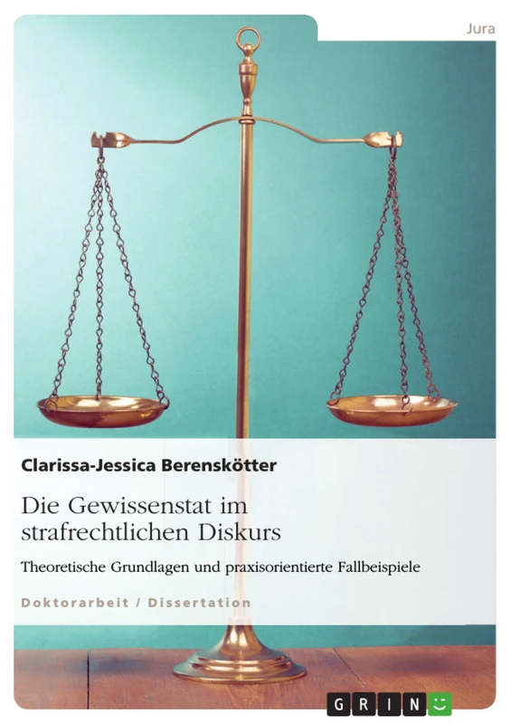Die Gewissenstat im strafrechtlichen Diskurs: Theoretische Grundlagen und praxisorientierte Fallbeispiele