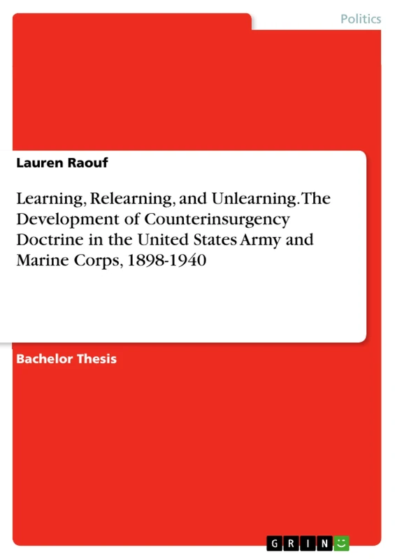 Learning, Relearning, and Unlearning. The Development of Counterinsurgency Doctrine in the United States Army and Marine Corps, 1898-1940 - Image 1