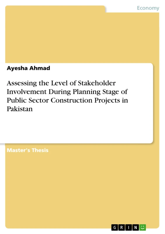 Assessing the Level of Stakeholder Involvement During Planning Stage of Public Sector Construction Projects in Pakistan