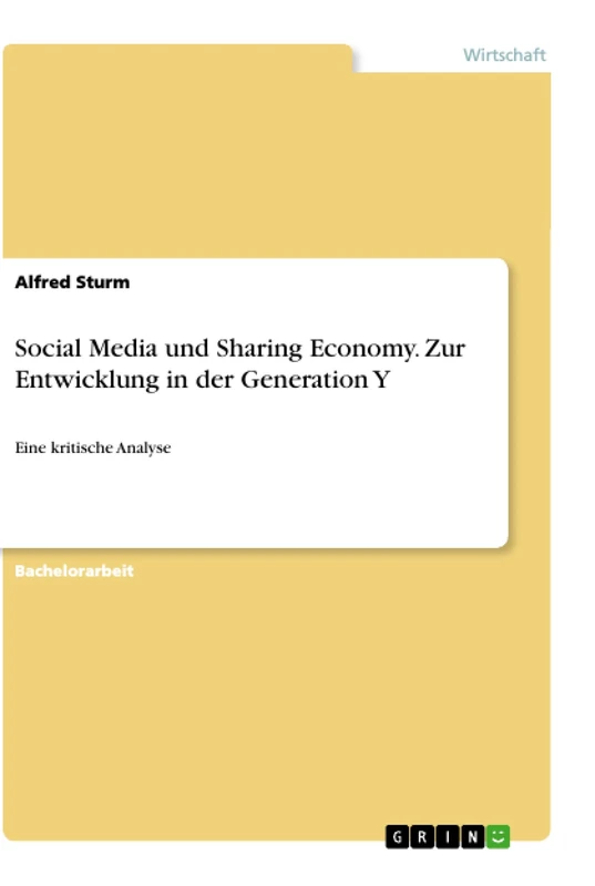 Social Media und Sharing Economy. Zur Entwicklung in der Generation Y: Eine kritische Analyse