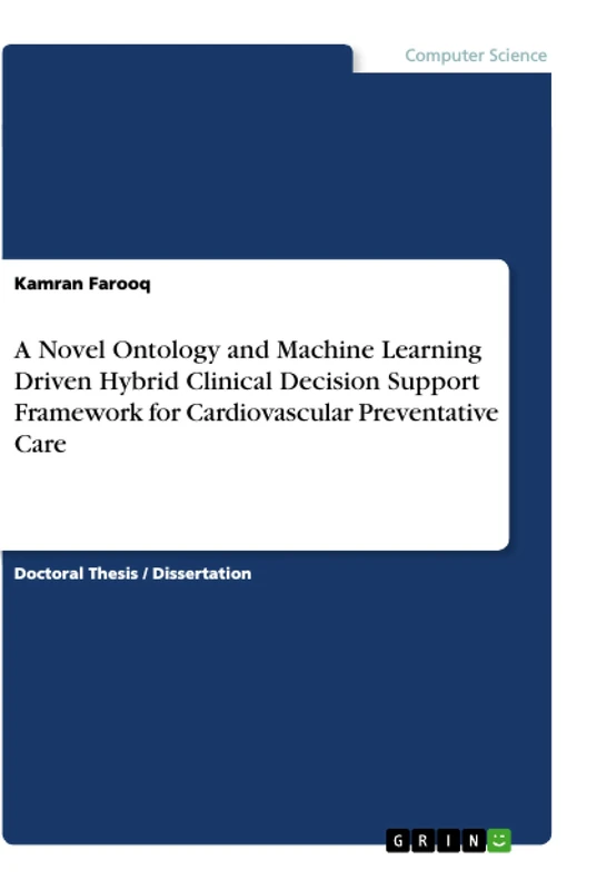 A Novel Ontology and Machine Learning Driven Hybrid Clinical Decision Support Framework for Cardiovascular Preventative Care - Image 1