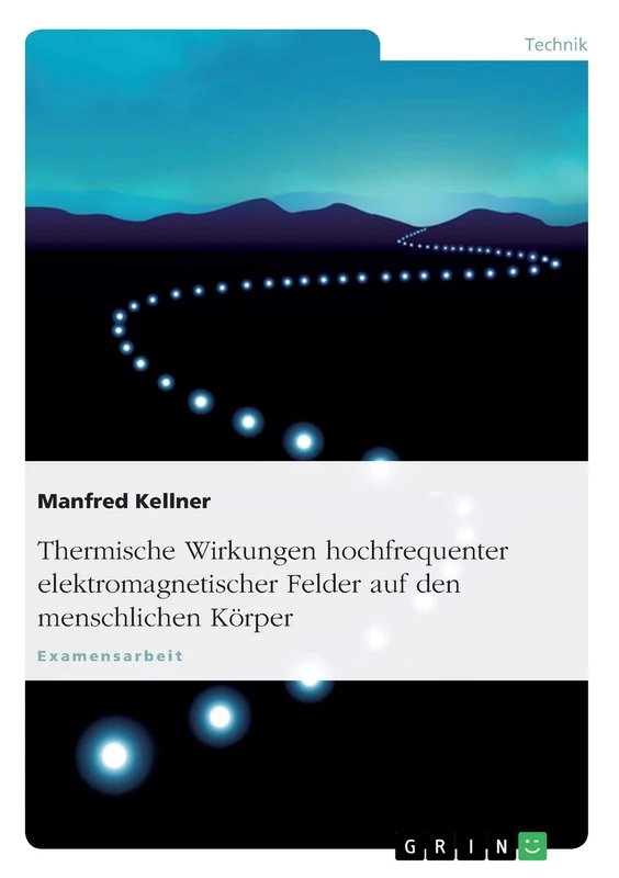 Thermische Wirkungen hochfrequenter elektromagnetischer Felder auf den menschlichen Körper
