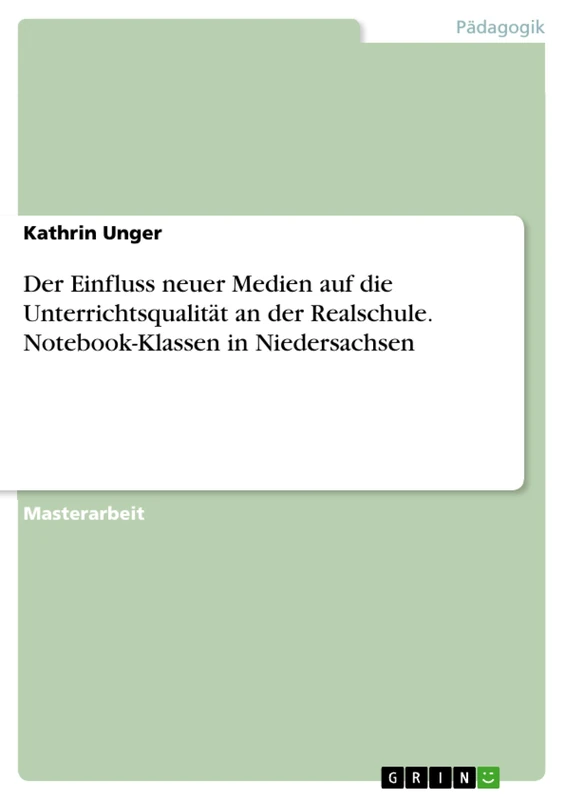 Der Einfluss neuer Medien auf die Unterrichtsqualität an der Realschule. Notebook-Klassen in Niedersachsen - Image 1