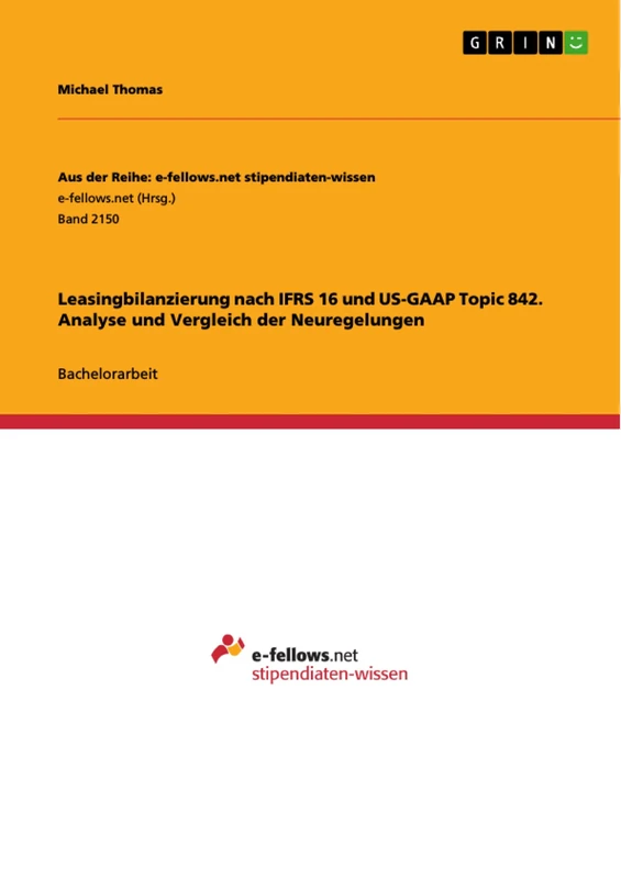 Leasingbilanzierung nach IFRS 16 und US-GAAP Topic 842. Analyse und Vergleich der Neuregelungen - Image 1