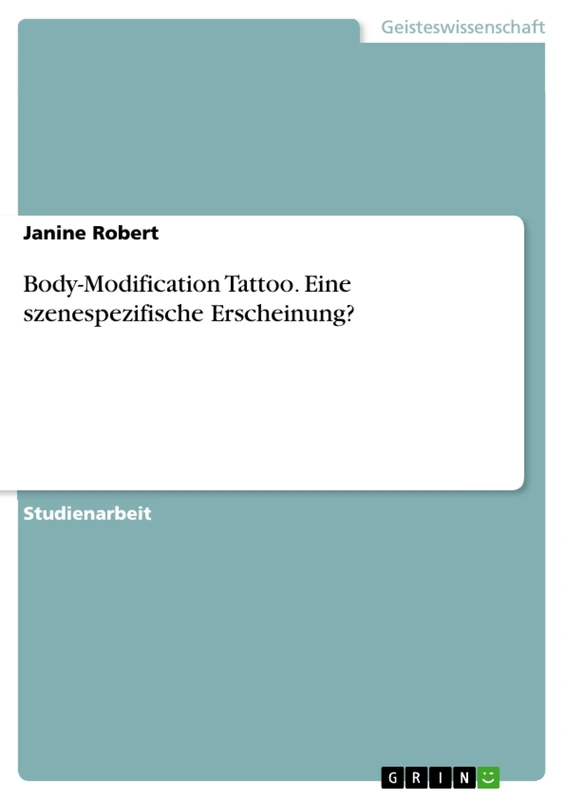 Body-Modification Tattoo. Eine szenespezifische Erscheinung? - Image 1
