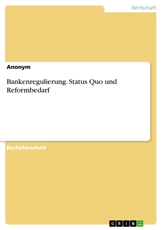 Bankenregulierung. Status Quo und Reformbedarf - Image 1