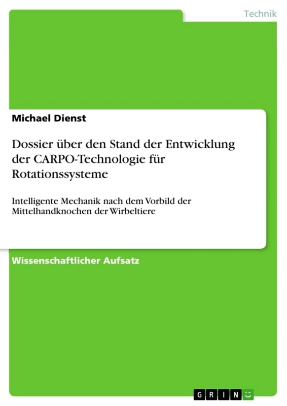 Dossier über den Stand der Entwicklung der CARPO-Technologie für Rotationssysteme: Intelligente Mechanik nach dem Vorbild der Mittelhandknochen der Wirbeltiere - Image 1