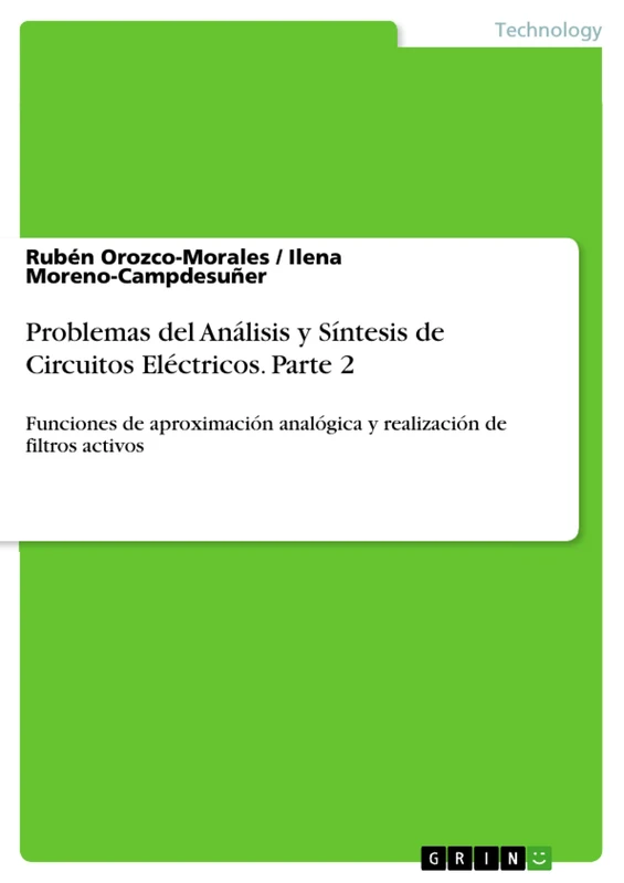 Problemas del Análisis y Síntesis de Circuitos Eléctricos. Parte 2: Funciones de aproximación analógica y realización de filtros activos