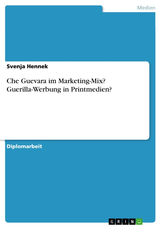 Che Guevara im Marketing-Mix? Guerilla-Werbung in Printmedien? - Image 1