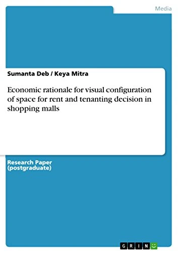 Economic rationale for visual configuration of space for rent and tenanting decision in shopping malls - Image 1