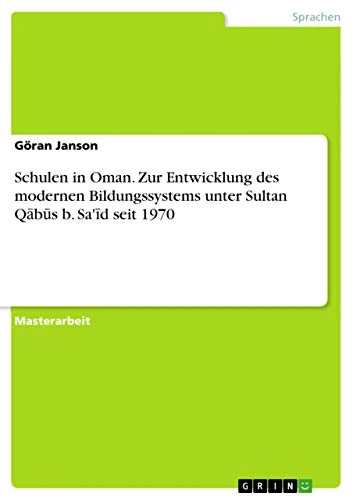 Schulen in Oman. Zur Entwicklung des modernen Bildungssystems unter Sultan Qābūs b. Sa'īd seit 1970 - Image 1