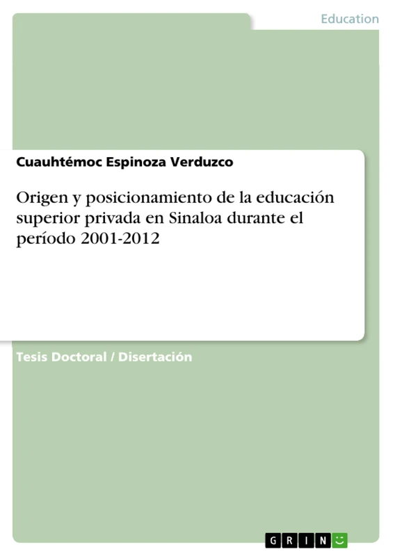 Origen y posicionamiento de la educación superior privada en Sinaloa durante el período 2001-2012