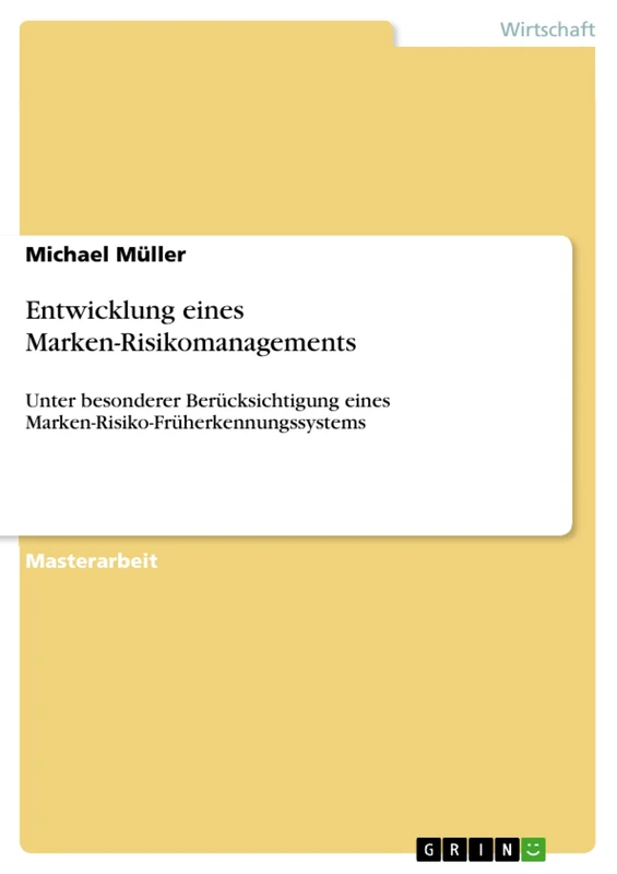 Entwicklung eines Marken-Risikomanagements: Unter besonderer Berücksichtigung eines Marken-Risiko-Früherkennungssystems - Image 1