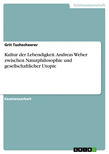 Kultur der Lebendigkeit. Andreas Weber zwischen Naturphilosophie und gesellschaftlicher Utopie - Image 1