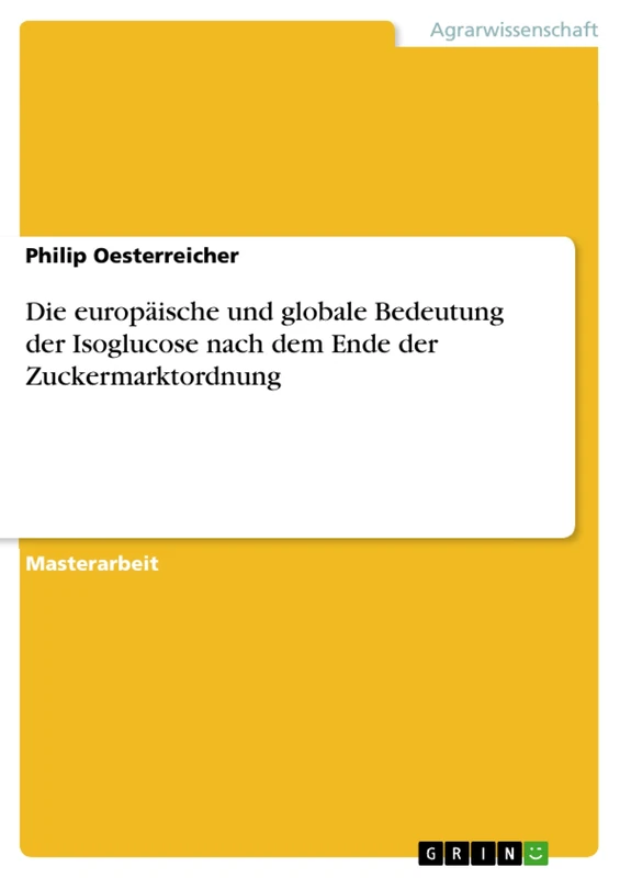 Die europäische und globale Bedeutung der Isoglucose nach dem Ende der Zuckermarktordnung - Image 1