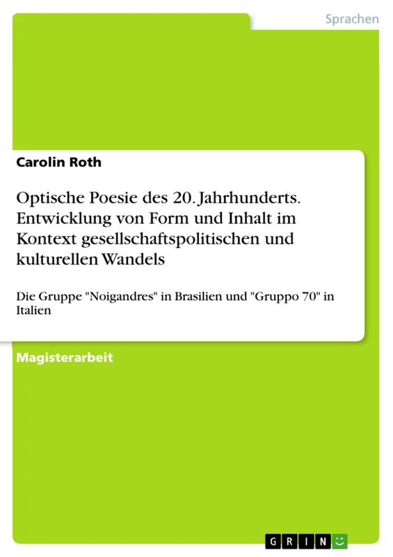 Optische Poesie des 20. Jahrhunderts. Entwicklung von Form und Inhalt im Kontext gesellschaftspolitischen und kulturellen Wandels: Die Gruppe "Noigandres" in Brasilien und "Gruppo 70" in Italien - Image 1