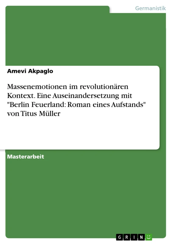 Massenemotionen im revolutionären Kontext. Eine Auseinandersetzung mit "Berlin Feuerland: Roman eines Aufstands" von Titus Müller - Image 1