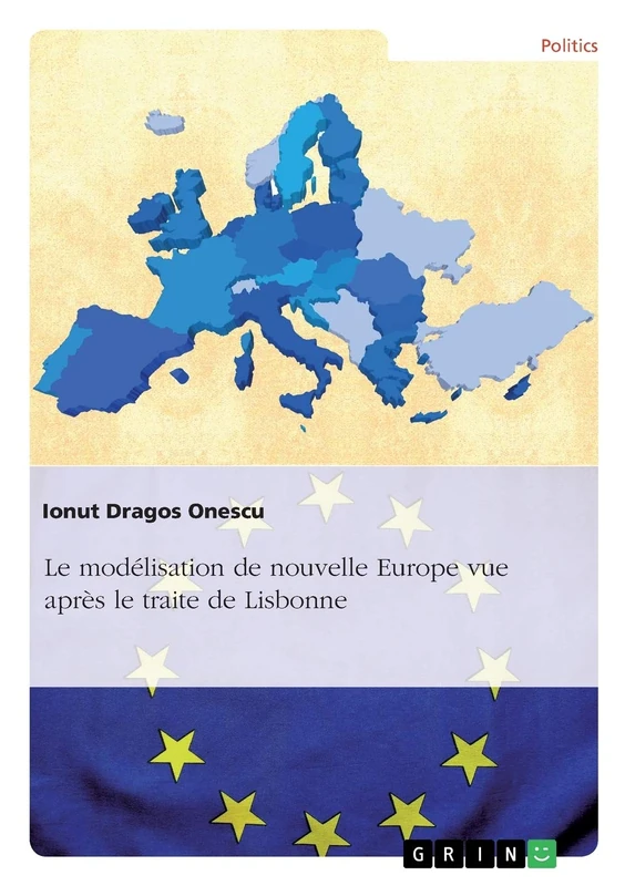 Le modélisation de nouvelle Europe vue après le traite de Lisbonne