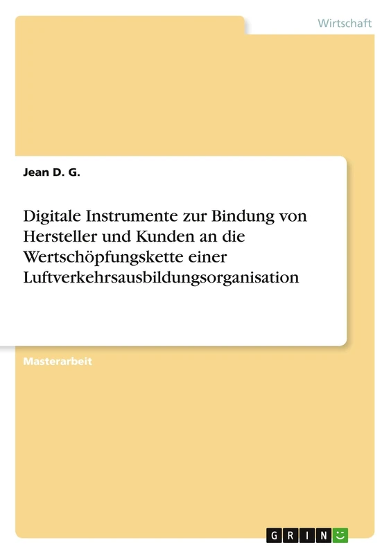 Digitale Instrumente zur Bindung von Hersteller und Kunden an die Wertschöpfungskette einer Luftverkehrsausbildungsorganisation - Image 1