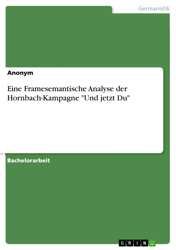 Eine Framesemantische Analyse der Hornbach-Kampagne "Und jetzt Du" - Image 1